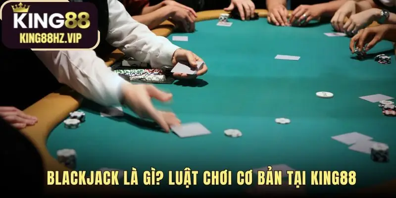 Luật chơi Blackjack nhấn mạnh mục tiêu 21 và lá Át linh hoạt
