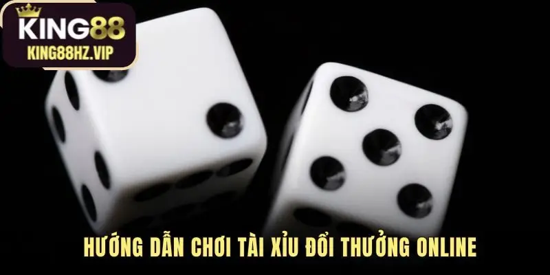 Hướng dẫn chơi tài xỉu online bắt đầu với bốn bước đơn giản