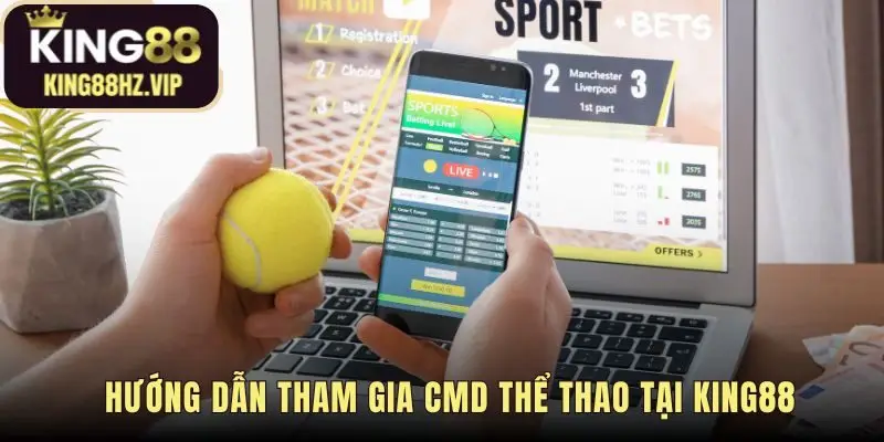 Bắt đầu cược tại CMD Thể thao với 4 bước đơn giản
