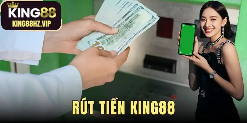 Rút Tiền king88